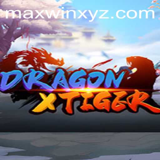 DragonXTiger: The Ultimate Gaming Experience Featuring MAXWIN