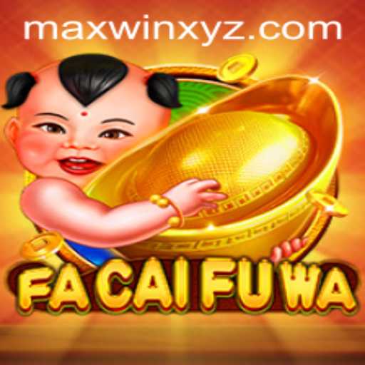 FaCaiFuWa: A Comprehensive Guide to Exploring the Thrills and Win Potential of MAXWIN