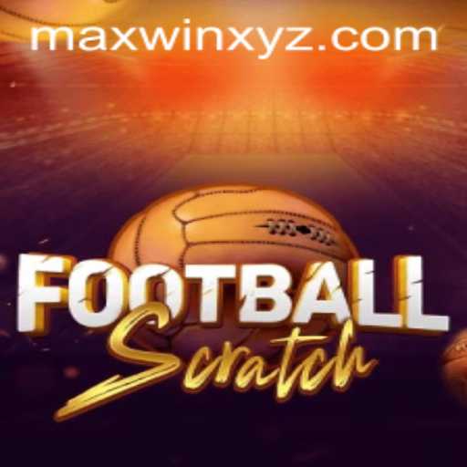 FootballScratch: Unleashing the Excitement of MAXWIN Potential
