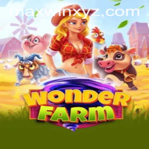 Exploring WonderFarm: A Journey to MAXWIN
